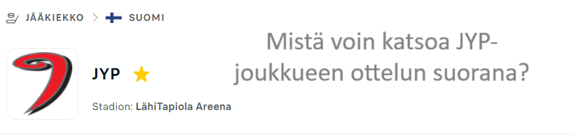 liiga-mista-voin-katsoa-jyp-joukkueen-ottelun-suorana
