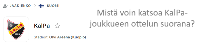 liiga-mista-voin-katsoa-kalpa-joukkueen-ottelun-suorana