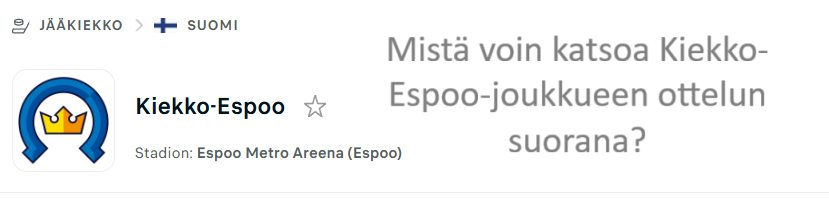 liiga-mista-voin-katsoa-kiekko-espoo-joukkueen-ottelun-suorana