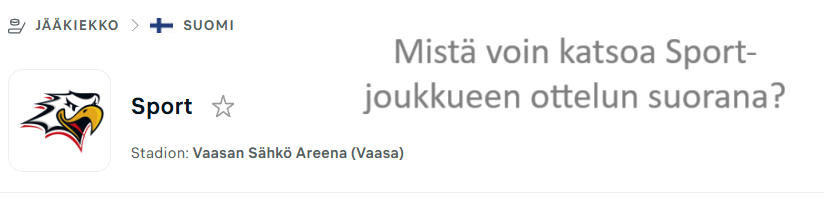 liiga-mista-voin-katsoa-sport-joukkueen-ottelun-suorana